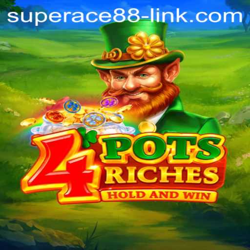 Exploring the Excitement of 4potsriches: A New Era of Gaming with Superace88