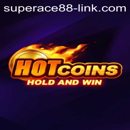 HotCoins: The Ultimate Guide to Mastering the Game with Superace88 Link