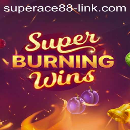 Exploring the Thrills of SuperBurningWins: A Retro Gaming Experience